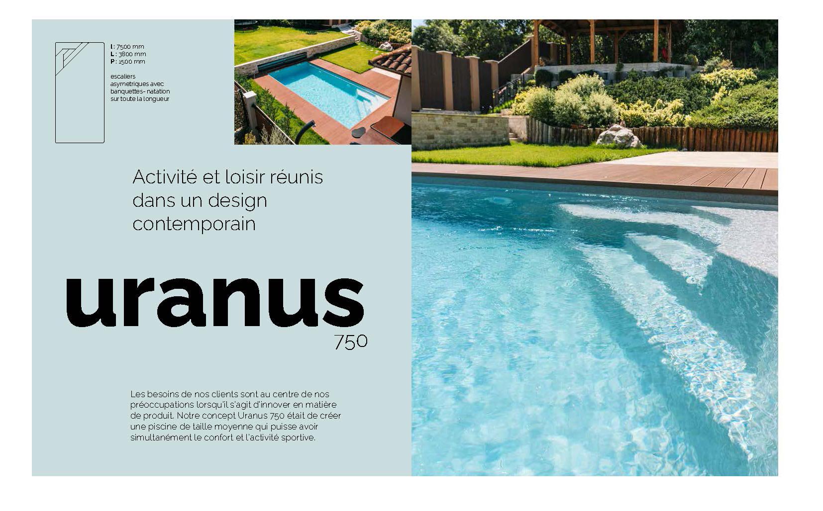 Uranus 750 Piscine : 7,50 m x 3,80 m x 1,50 m, coque céramique ou polyester